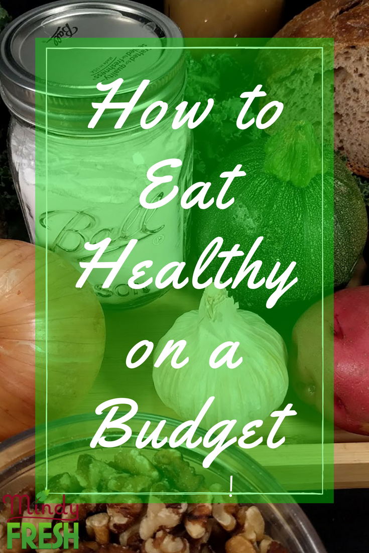 Eat Healthy On A Budget
