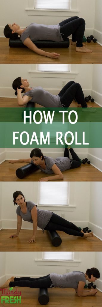 Foam Roll Exercises Mindy Fresh